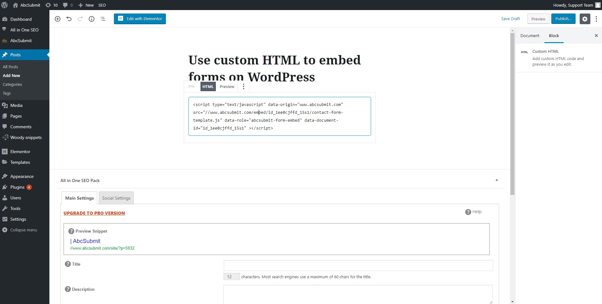 Paste your AbcSubmit form JavaScript embed code in your HTML block